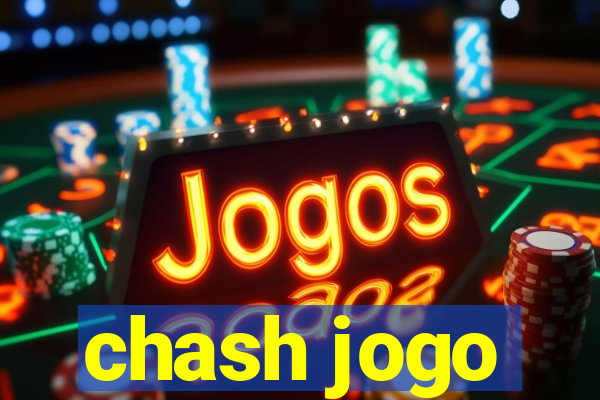 chash jogo